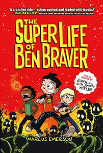 The Super Life of Ben Braver 