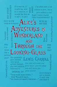 Alice's Adventures in Wonderland and Through the Looking-Glass 