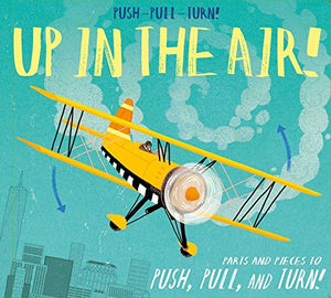 Push-Pull-Turn! Up in the Air! 