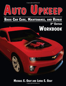 Auto Upkeep: Basic Car Care, Maintenance, and Repair (Workbook) 