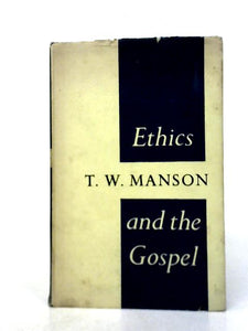 Ethics And The Gospel 