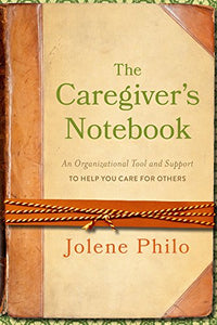 The Caregiver's Notebook 