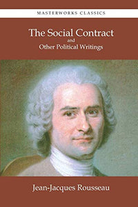 The Social Contract and Other Political Writings 