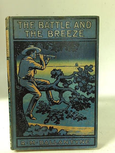 The Battle and the Breeze 