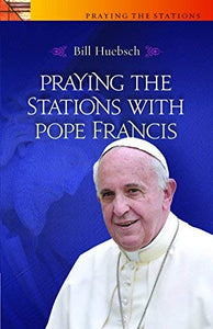 Praying the Stations with Pope Francis 