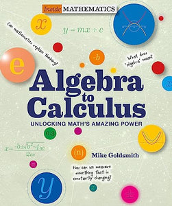 Inside Mathematics: Algebra to Calculus 