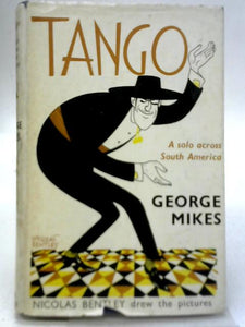 Tango: A Solo Across South America 