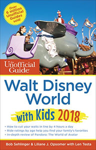 The Unofficial Guide to Walt Disney World with Kids 2018 