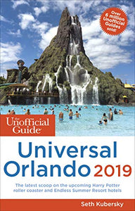 The Unofficial Guide to Universal Orlando 2019 