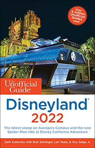 The Unofficial Guide to Disneyland 2022 