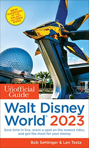 The Unofficial Guide to Walt Disney World 2023 