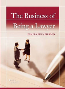 The Business of Being a Lawyer 