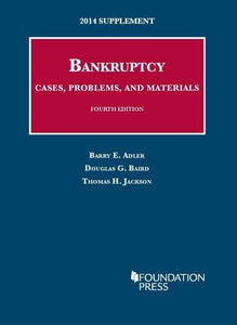 Bankruptcy, Cases, Problems, and Materials 