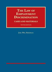 The Law of Employment Discrimination, Cases and Materials 