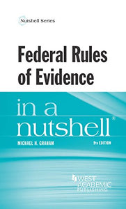 Federal Rules of Evidence in a Nutshell 