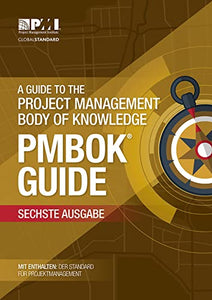 A guide to the Project Management Body of Knowledge (PMBOK Guide) 