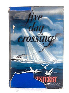 Five-Day Crossing 