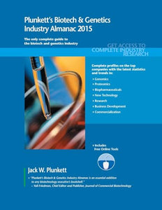 Plunkett's Biotech & Genetics Industry Almanac 2015 