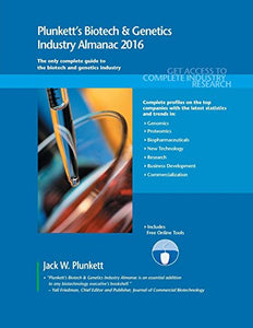 Plunkett's Biotech & Genetics Industry Almanac 2016 