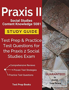 Praxis II Social Studies Content Knowledge 5081 Study Guide 