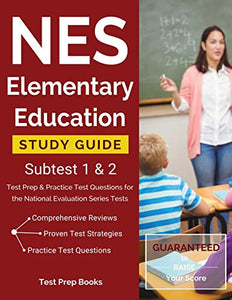 NES Elementary Education Study Guide Subtest 1 & 2 