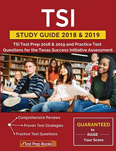 TSI Study Guide 2018 & 2019 