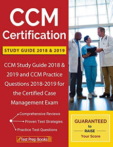 CCM Certification Study Guide 2018 & 2019 