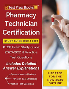 Pharmacy Technician Certification Study Guide 2020 and 2021 