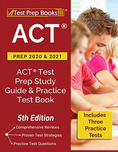 ACT Prep 2020 and 2021 