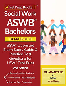 Social Work ASWB Bachelors Exam Guide 