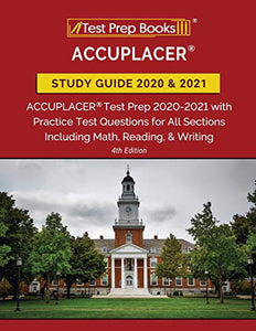 ACCUPLACER Study Guide 2020 and 2021 