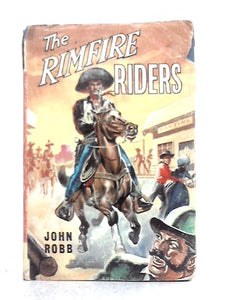 The Rimfire Riders: A 'Catsfoot' Western 