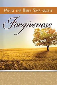 What the Bible Says about Forgiveness 