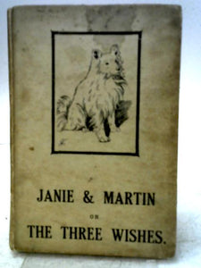 Janie & Martin, or The Three Wishes 