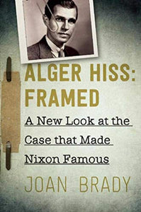 Alger Hiss: Framed 