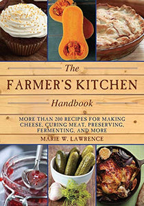 The Farmer's Kitchen Handbook 