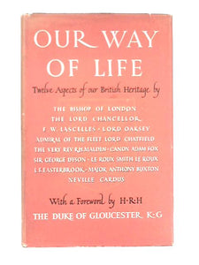 Our Way of Life: Twelve Aspects of the British Heritage 