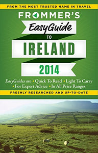 Frommer's EasyGuide to Ireland 2014 