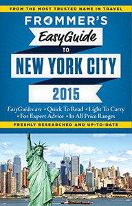 Frommer's EasyGuide to New York City 2015 