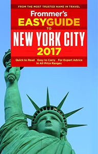 Frommer's EasyGuide to New York City 2017 