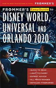 Frommer's EasyGuide to Disney World, Universal and Orlando 2020 