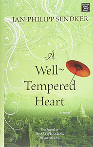 A Well-Tempered Heart 