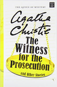 The Witness For The Prosecution And Other Stories 