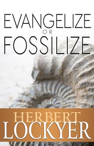 Evangelize or Fossilize 