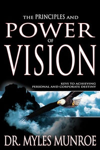 The Principles and Power of Vision 