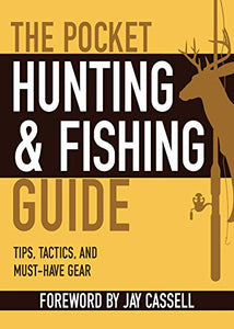 The Pocket Hunting & Fishing Guide 