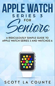 Apple Watch Series 3 For Seniors 