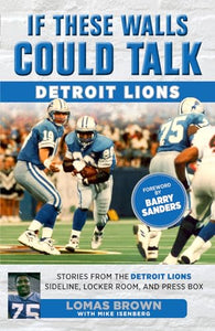 If These Walls Could Talk: Detroit Lions 