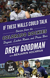 If These Walls Could Talk: Colorado Rockies 