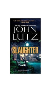 Slaughter A Frank Quinn Novel 